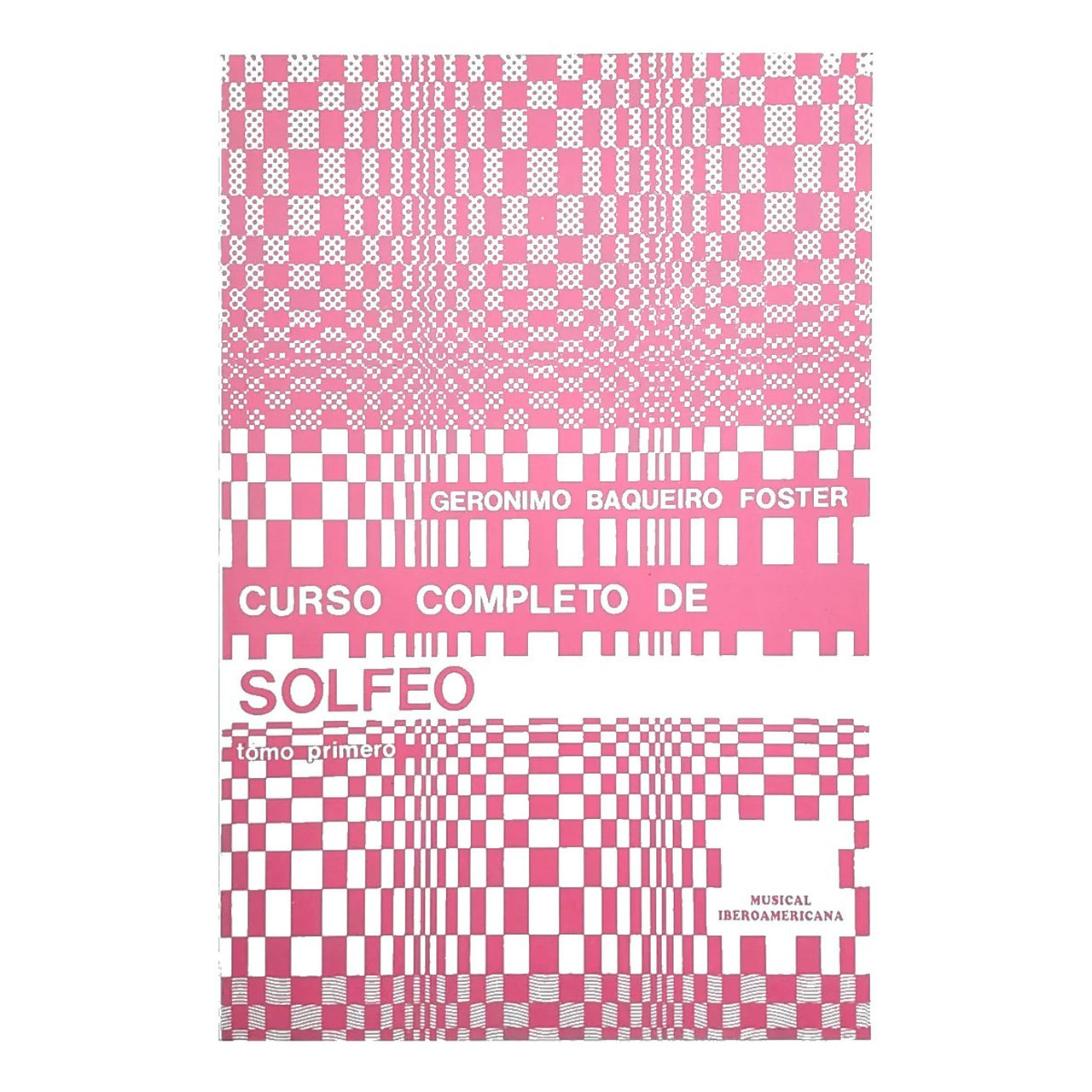 Metodo Curso Completo De Solfeo Jeronimo Baqueiro Foster
