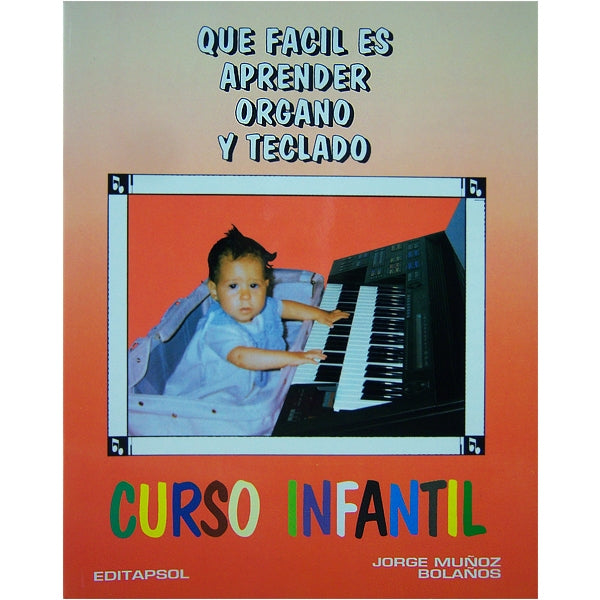 Metodo Que Facil Es Aprender Organo Y Teclado Vol 1. Jorge Muñoz